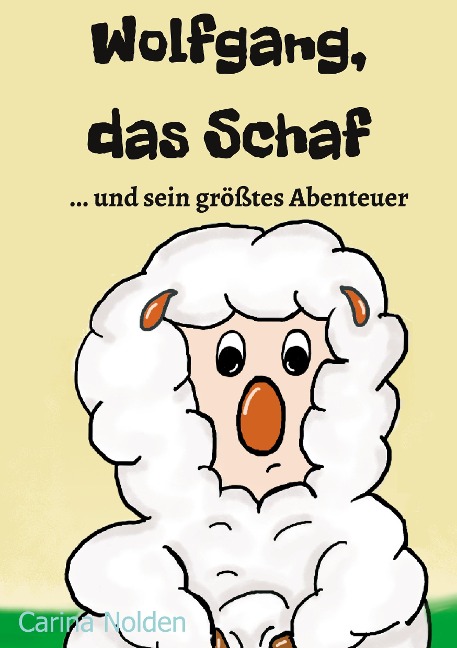Wolfgang, das Schaf - Carina Nolden