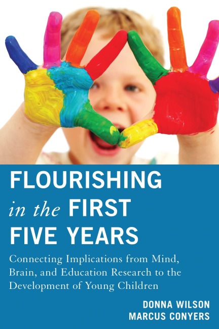 Flourishing in the First Five Years - Donna Wilson, Marcus Conyers