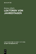Cover-Bild zum Titel 'Lektüren von Jahrestagen' von 'Beatrice Schulz'