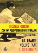 Cover-Bild zum Titel 'Da grande volevo fare il comunista' von 'Ferdinando Larizza'