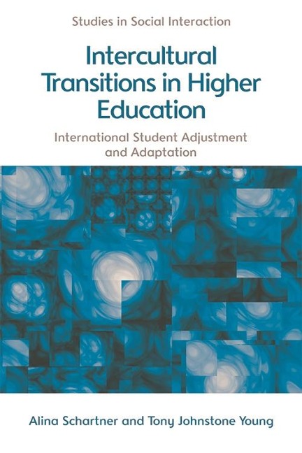 Intercultural Transitions in Higher Education - Alina Schartner, Tony Johnstone Young