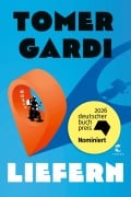 Cover-Bild zum Titel 'Liefern' von 'Tomer Gardi'