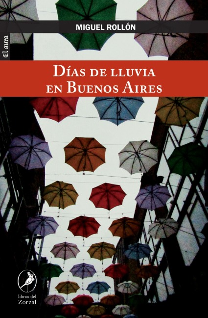 Días de lluvia en Buenos Aires - Miguel Rollón