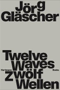 Cover-Bild zum Titel 'Jörg Gläscher | Zwölf Wellen' von ''
