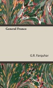 Cover-Bild zum Titel 'General Franco' von 'G. R. Farquhar'