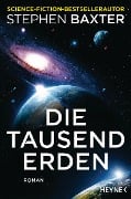 Die tausend Erden - Stephen Baxter