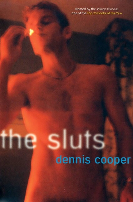The Sluts - Dennis Cooper