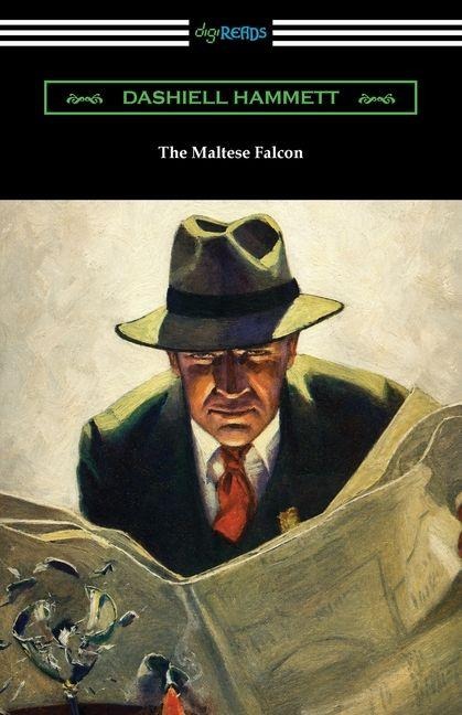 The Maltese Falcon - Dashiell Hammett