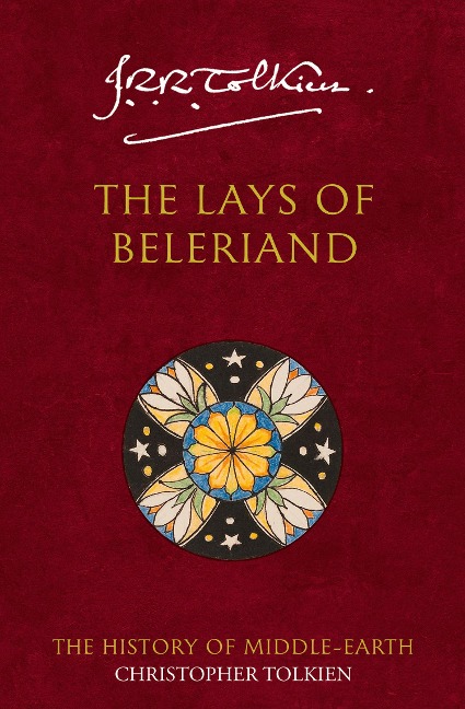 The Lays of Beleriand - Christopher Tolkien