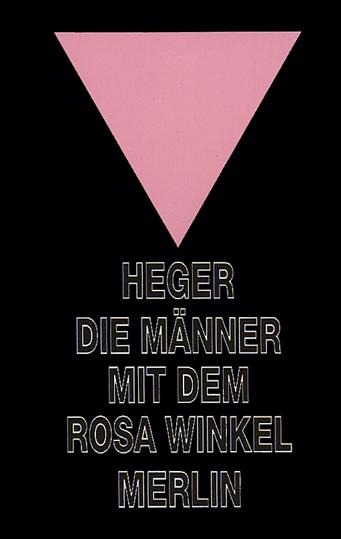 Die Männer mit dem rosa Winkel - Heinz Heger