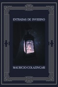 Cover-Bild zum Titel 'Entradas de Invierno' von 'Mauricio Colazingari'