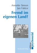 Cover-Bild zum Titel 'Fremd im eigenen Land?' von 'Annette Simon, Jan Faktor'