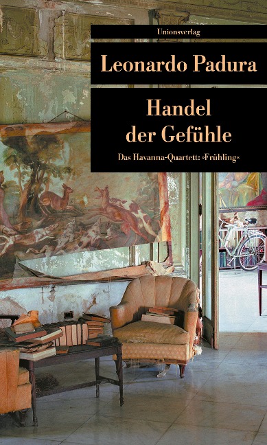 Handel der Gefühle - Leonardo Padura
