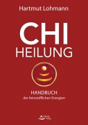 Cover-Bild zum Titel 'Chi-Heilung' von 'Hartmut Lohmann'