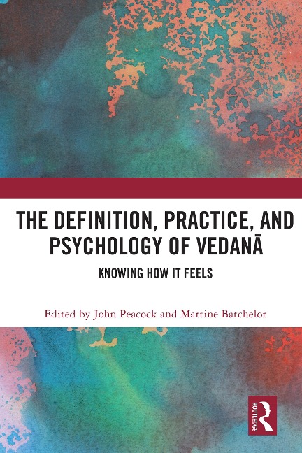 The Definition, Practice, and Psychology of Vedana - 