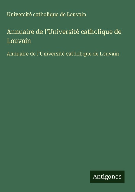 Annuaire de l'Université catholique de Louvain - Université catholique de Louvain