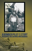 Cover-Bild zum Titel 'A Bomber Pilot's Story' von 'Robert P. Neilson'