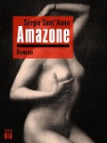 Cover-Bild zum Titel 'Amazone' von 'Sérgio Sant'Anna'
