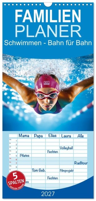 Familienplaner 2027 - Schwimmen - Bahn für Bahn mit 5 Spalten (Wandkalender, 21 x 45 cm) CALVENDO - Peter Roder
