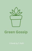 Cover-Bild zum Titel 'Green Gossip' von 'S. Anth'