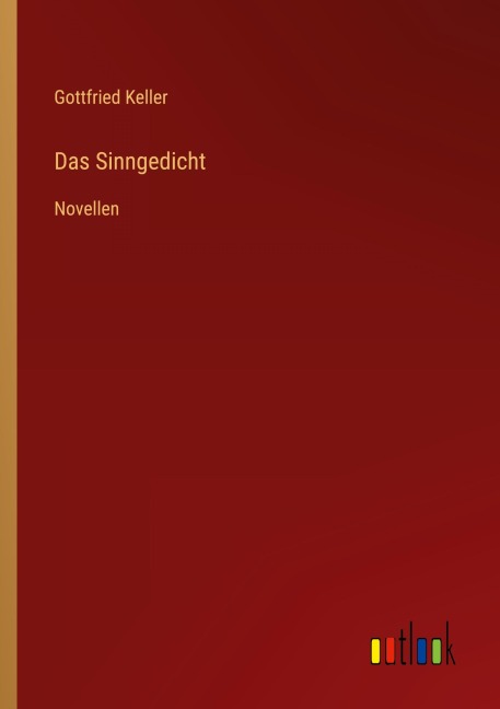 Das Sinngedicht - Gottfried Keller