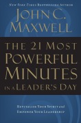 Cover-Bild zum Titel 'The 21 Most Powerful Minutes in a Leader's Day' von 'John C Maxwell'
