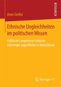 Cover-Bild zum Titel 'Ethnische Ungleichheiten im politischen Wissen' von 'Anne Greßer'