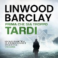 Cover-Bild zum Titel 'Prima che sia troppo tardi' von 'Linwood Barclay'