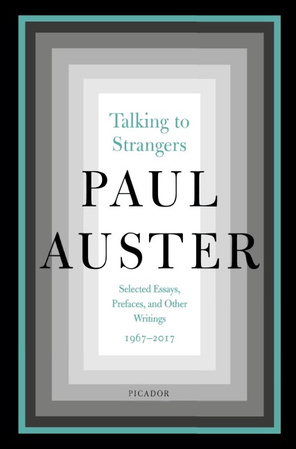 Talking to Strangers - Paul Auster