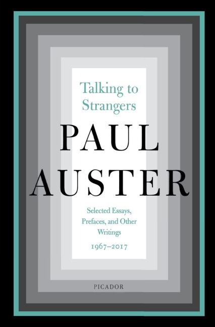 Talking to Strangers - Paul Auster