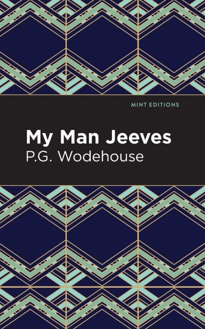 My Man Jeeves - P. G. Wodehouse