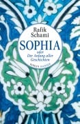 Sophia oder Der Anfang aller Geschichten - Rafik Schami