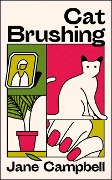 Cover-Bild zum Titel 'Cat Brushing' von 'Jane Campbell'