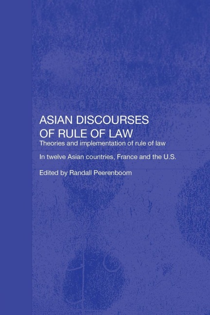 Asian Discourses of Rule of Law - 
