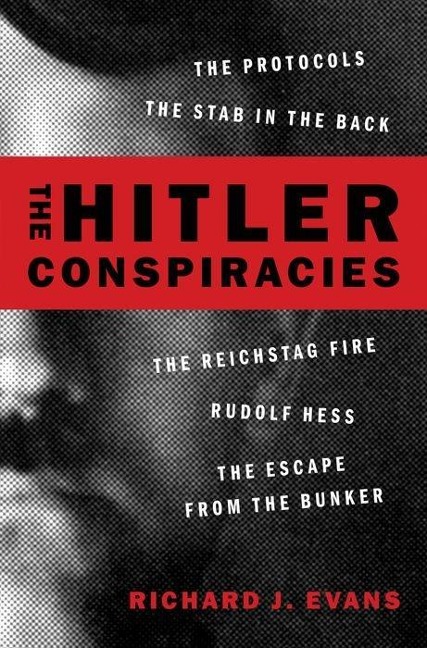 The Hitler Conspiracies - Richard J Evans