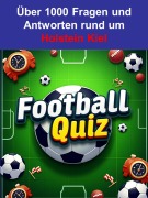 Cover-Bild zum Titel 'Football-Quiz - Holstein Kiel' von 'Toni Krechel'