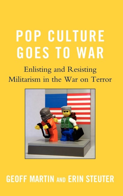 Pop Culture Goes to War - Geoff Martin, Erin Steuter