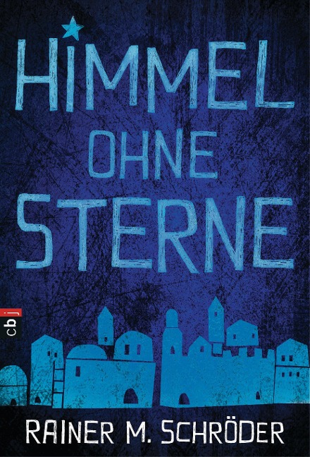 Himmel ohne Sterne - Rainer M. Schröder