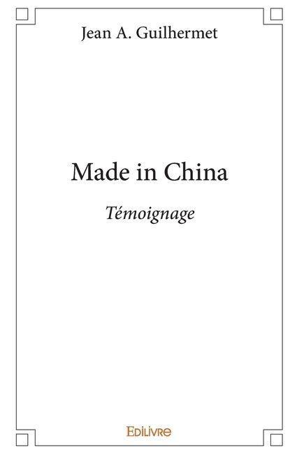 Made in China - Jean Guilhermet