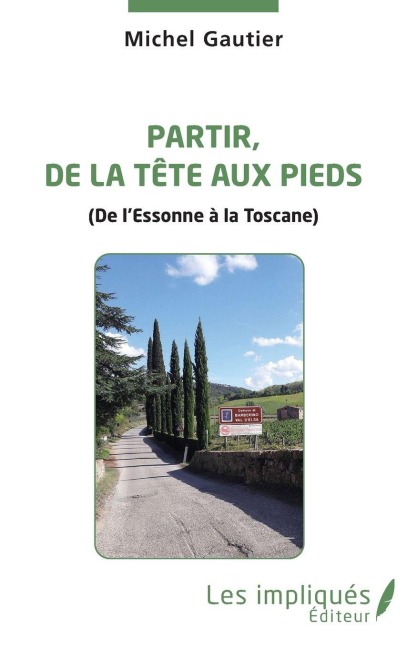 Partir, de la tête aux pieds - Gautier Michel