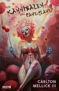 Cover-Bild zum Titel 'Die Kannibalen von Candyland' von 'Carlton Mellick III'