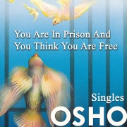 Cover-Bild zum Titel 'You Are in Prison and You Think You Are Free' von 'Osho'