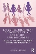 Cover-Bild zum Titel 'Effective Treatment of Women's Pelvic and Sexual Pain Disorders' von 'Heather Lauren Davidson'