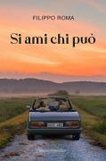 Cover-Bild zum Titel 'Si ami chi può' von 'Filippo Roma'