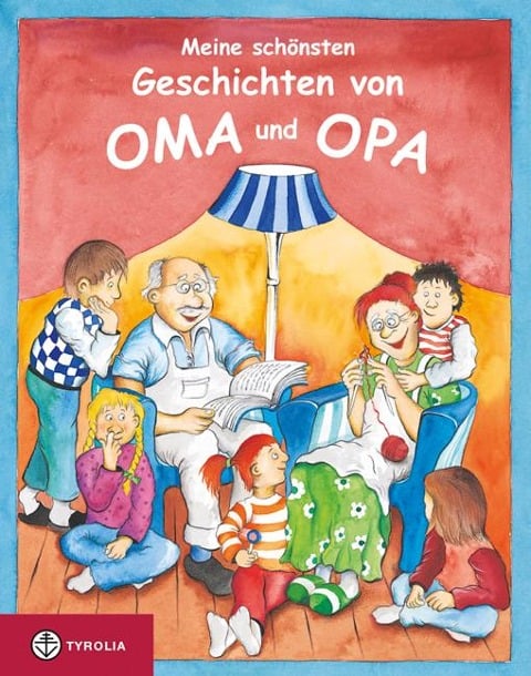 Meine schönsten Geschichten von Oma und Opa - 