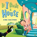 Cover-Bild zum Titel 'If I Built a House' von 'Chris Van Dusen'