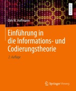 Cover-Bild zum Titel 'Einführung in die Informations- und Codierungstheorie' von 'Dirk W. Hoffmann'