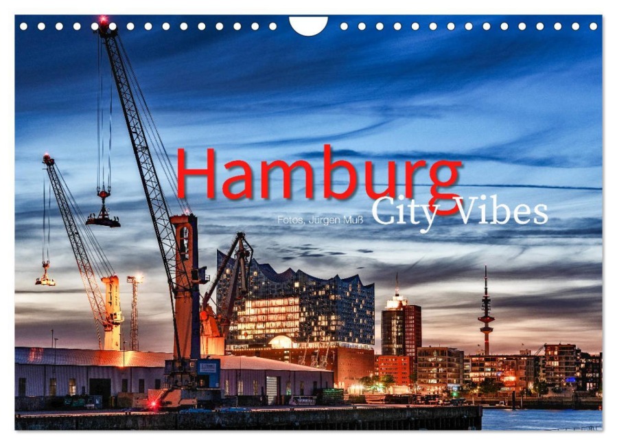 Hamburg City Vibes (Wandkalender 2026 DIN A4 quer), CALVENDO Monatskalender - Jürgen Muß