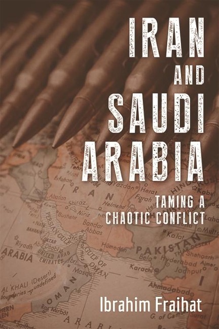 Iran and Saudi Arabia - Ibrahim Fraihat