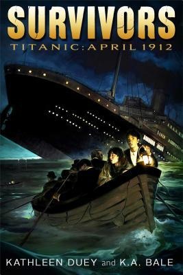 Titanic: April 1912 - Kathleen Duey, Karen A Bale